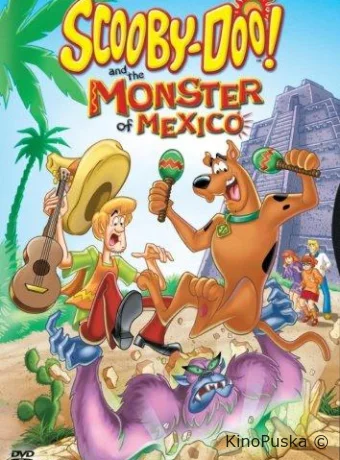 Скуби-Ду и монстр из Мексики