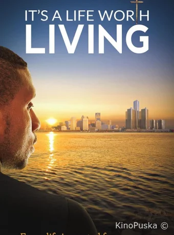 Жизнь стоит того