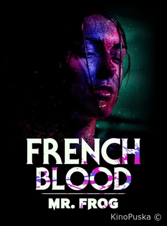 Французская кровь 3: Мсье Жаба
