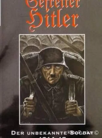 Гитлер: Неизвестный солдат. 1914-1918