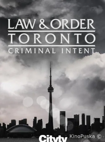 Закон и порядок Торонто: Преступные намерения