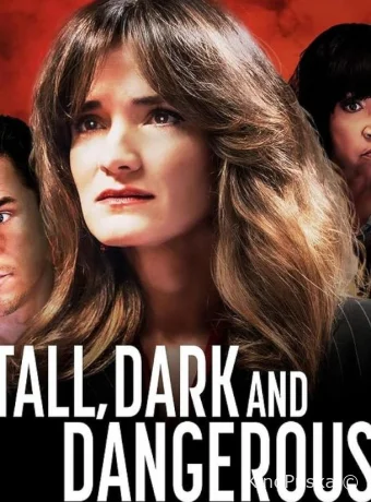 Высокий, темноволосый, опасный