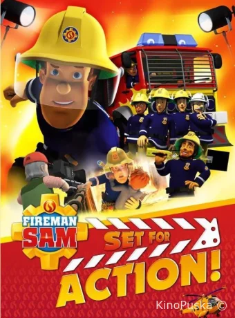 Пожарный Сэм: Приготовиться к съёмкам!